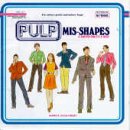 Pulp - Mis-Shapes & Sorted for Es and Wizz