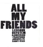 LCD Soundsystem - All My Friends