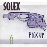 Solex - Pick Up
