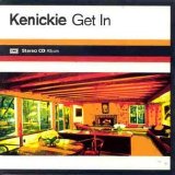 Kenickie - Get In