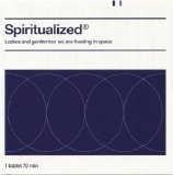 Spiritualized - Ladies and Gentlemen We Are Floating in Space