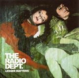 The Radio Dept. - Lesser Matters