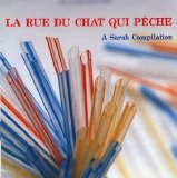 Various artists - La rue du chat qui pêche: A Sarah Compilation