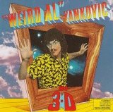 "Weird Al" Yankovic - In 3-D