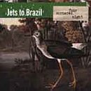 Jets to Brazil - Four Cornered Night