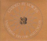 Guided by Voices - Universal Truths and Cycles