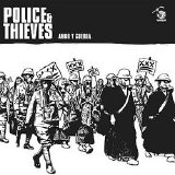 Police & Thieves - Amor Y Guerra