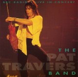 Pat Travers - BBC Radio 1 Live In Concert