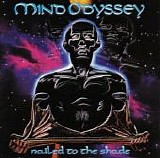 Mind Odyssey - Nailed To The Shade
