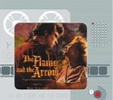 Max Steiner - The Flame and the Arrow