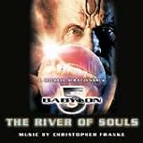 Christopher Franke - Babylon 5: The River Of Souls