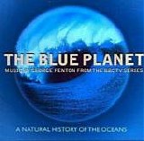 George Fenton - The Blue Planet