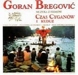 Goran Bregovic - Czas Cyganow I Kuduz