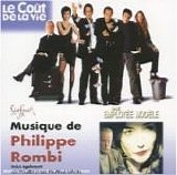 Philippe Rombi - Le Coût De La Vie / Une Employée Modèle : Musique De Philippe Rombi