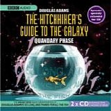 Douglas Adams - The Hitchhiker's Guide To The Galaxy: Quandary Phase