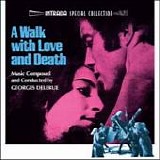 Georges Delerue - A Walk With Love And Death