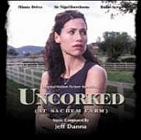 Jeff Danna - Uncorked (at Sachem Farm)