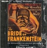 Franz Waxman - The Bride of Frankenstein [1993 re-recording]