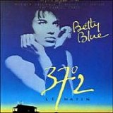 Gabriel Yared - Betty Blue (37°2 Le Matin)