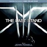 John Powell - X-Men: the Last Stand