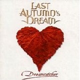 Last Autumn's Dream - Dreamcatcher