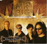 Mr. Big - Where Are They Now (Single)