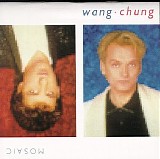 Wang Chung - Mosaic