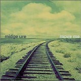 Ure, Midge - Move Me