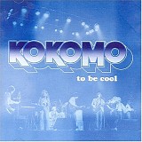 Kokomo - To Be Cool