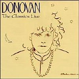 Donovan - The Classics Live