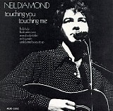 Neil Diamond - Touching You, Touching Me