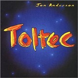Anderson, Jon - Toltec