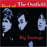 The Outfield - Big Innings: Best of The Outfield