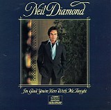 Neil Diamond - I'm Glad You're Here With Me Tonight