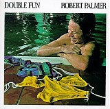 Palmer, Robert - Double Fun