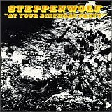 Steppenwolf - At Your Birthday Party