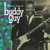 Guy, Buddy - The Very Best Of Buddy Guy