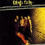 Dead Boys - Young, Loud, and Snotty