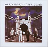 Tyla Gang - Moonproof