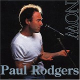 Rodgers, Paul - Now & Live