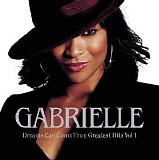 Gabrielle - Dreams Can Come True - Greatest Hits Vol. 1