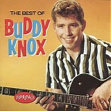 Knox, Buddy - The Best Of Buddy Knox