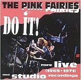 Pink Fairies - Do It