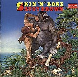 Savoy Brown - Skin 'N' Bone