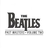 The Beatles - Past Masters, Vol. 2