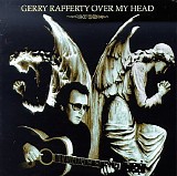 Rafferty, Gerry - Over My Head