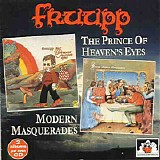 Fruupp - The Prince Of Heaven's Eyes / Modern Masquerades