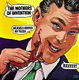 Zappa, Frank And The Mothers Of Invention - Weasels Ripped My Flesh