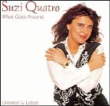 Quatro, Suzi - What Goes Around