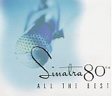 Sinatra, Frank - Sinatra 80th - All The Best